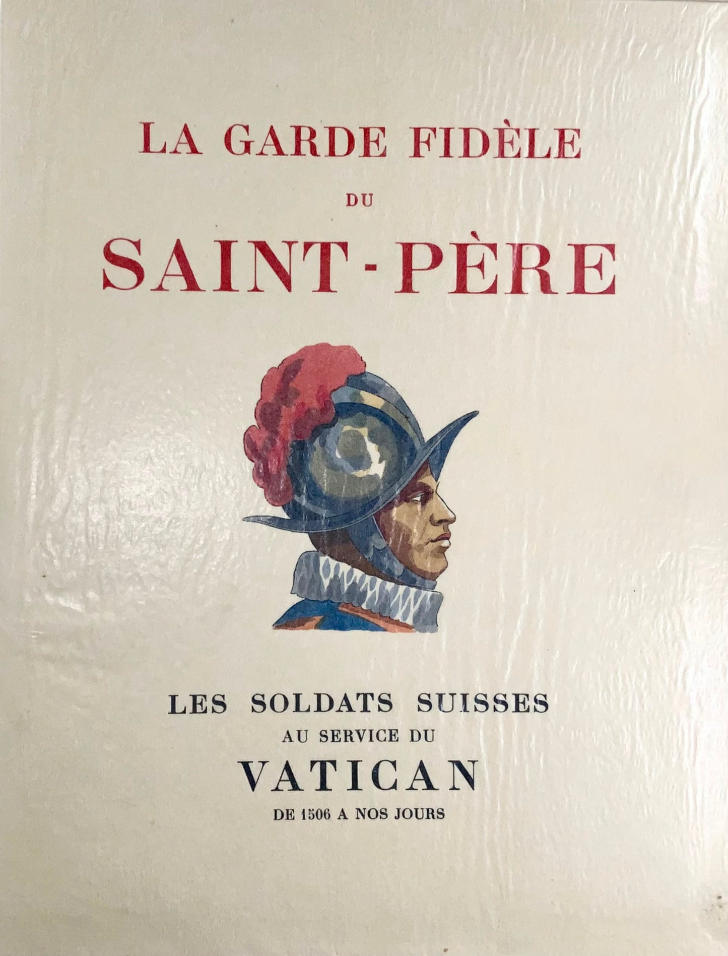 1935 Histoire des Gardes Suisses ; 24 planches coloriées à la main, exemple bibliophile, histoire militaire